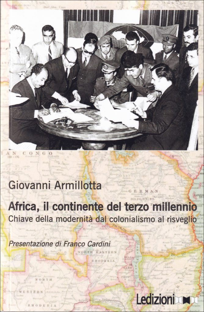 Giovanni Armillotta – Africa, il continente del terzo millennio. Chiave della modernità dal colonialismo al risveglio