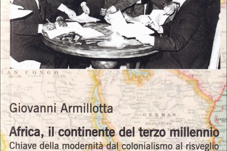Giovanni Armillotta – Africa, il continente del terzo millennio. Chiave della modernità dal colonialismo al risveglio